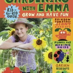 Wholesale 🎉 Workman Publishing Book, Gardening With Emma: Grow And Have Fun: A Kid-to-Kid Guide 👏