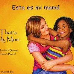 Outlet 🎉 Mantra Lingua That's My Mom, Spanish And English Bilingual Book 🎉